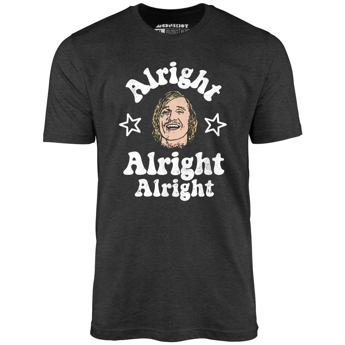 Alright Alright Alright Wooderson - Unisex T-Shirt