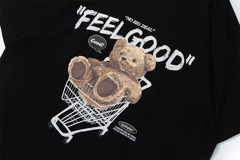 Feel Good Teddy Bear T-Shirt