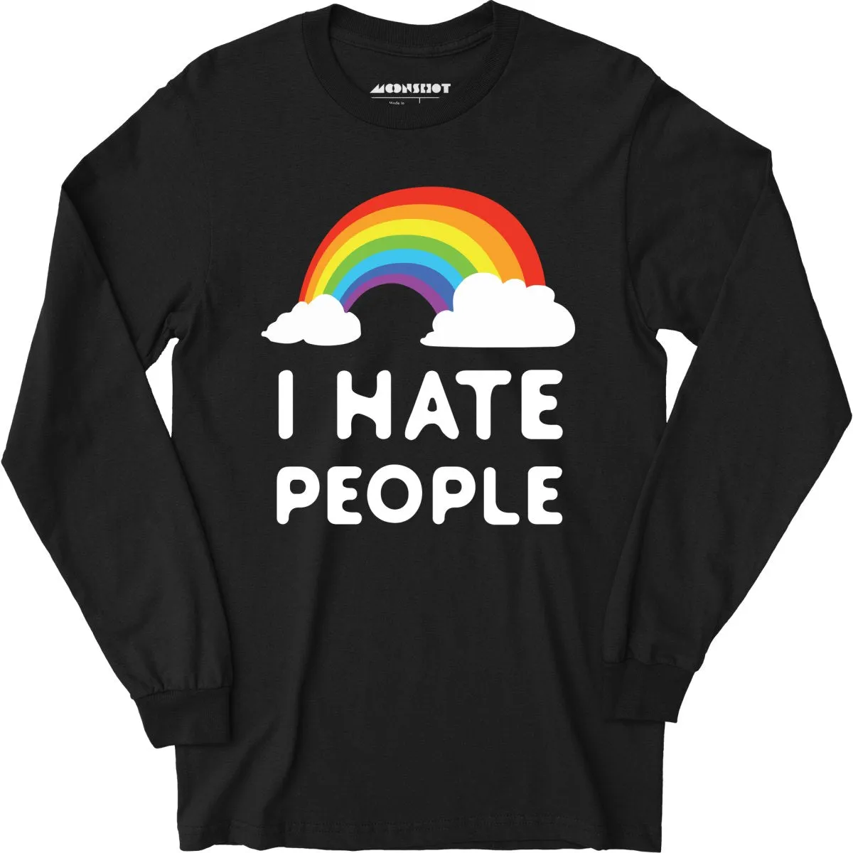 I Hate People - Long Sleeve T-Shirt